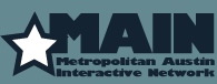 MAIN - Metropolitan Austin Interactive Network